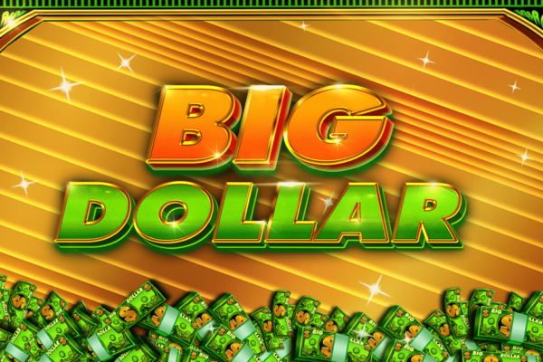 Big Dollar Slot